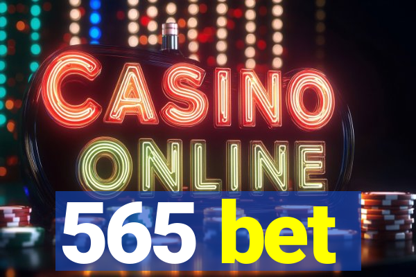 565 bet